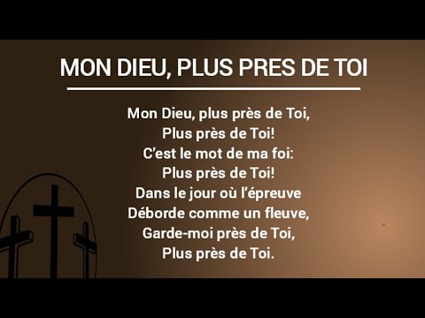 MON DIEU, PLUS PRES DE TOI JÉSUS (PAROLE)
