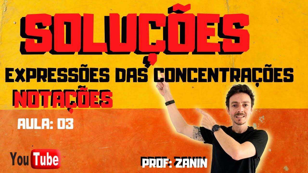 EXPRESSÕES DAS CONCENTRAÇÕES - Notações das Soluções