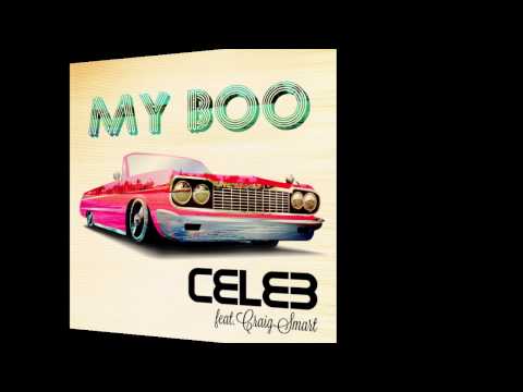 CELEB - My Boo (Featuring Craig Smart) Clip