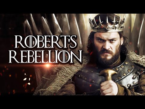 The Real Story of Robert's Rebellion | Game of Thrones