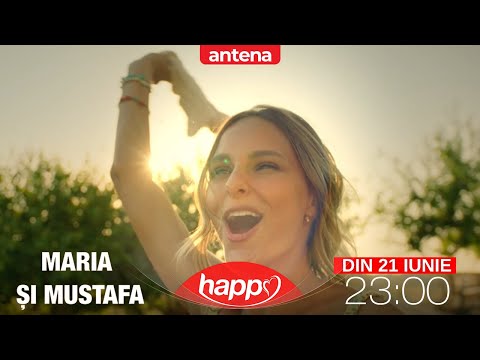Maria și Mustafa - MAREA PREMIERĂ, pe 21 iunie, de la 23:00 pe Happy Channel și AntenaPLAY!🤩