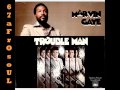MARVIN GAYE - Trouble Man (1972) 