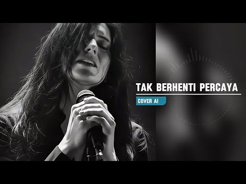 Tak Berhenti Percaya (Cover AI)
