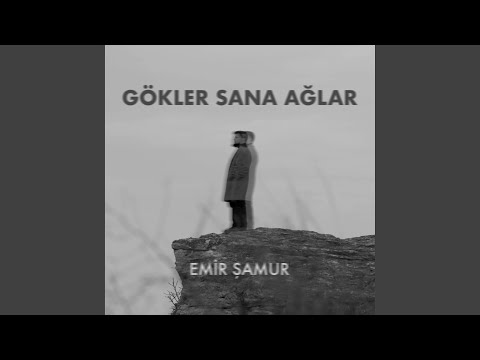 Gökler Sana Ağlar