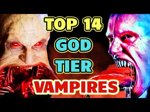 Top 14 God-Tier Vampires Who Are The Truly The King Of Vampires In Different Universes - Explored
