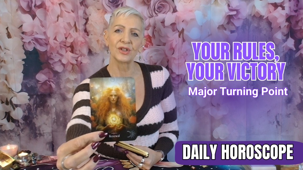 25-05 Your Rules, Your Victory - Major Turning Point | DAILY HOROSCOPE