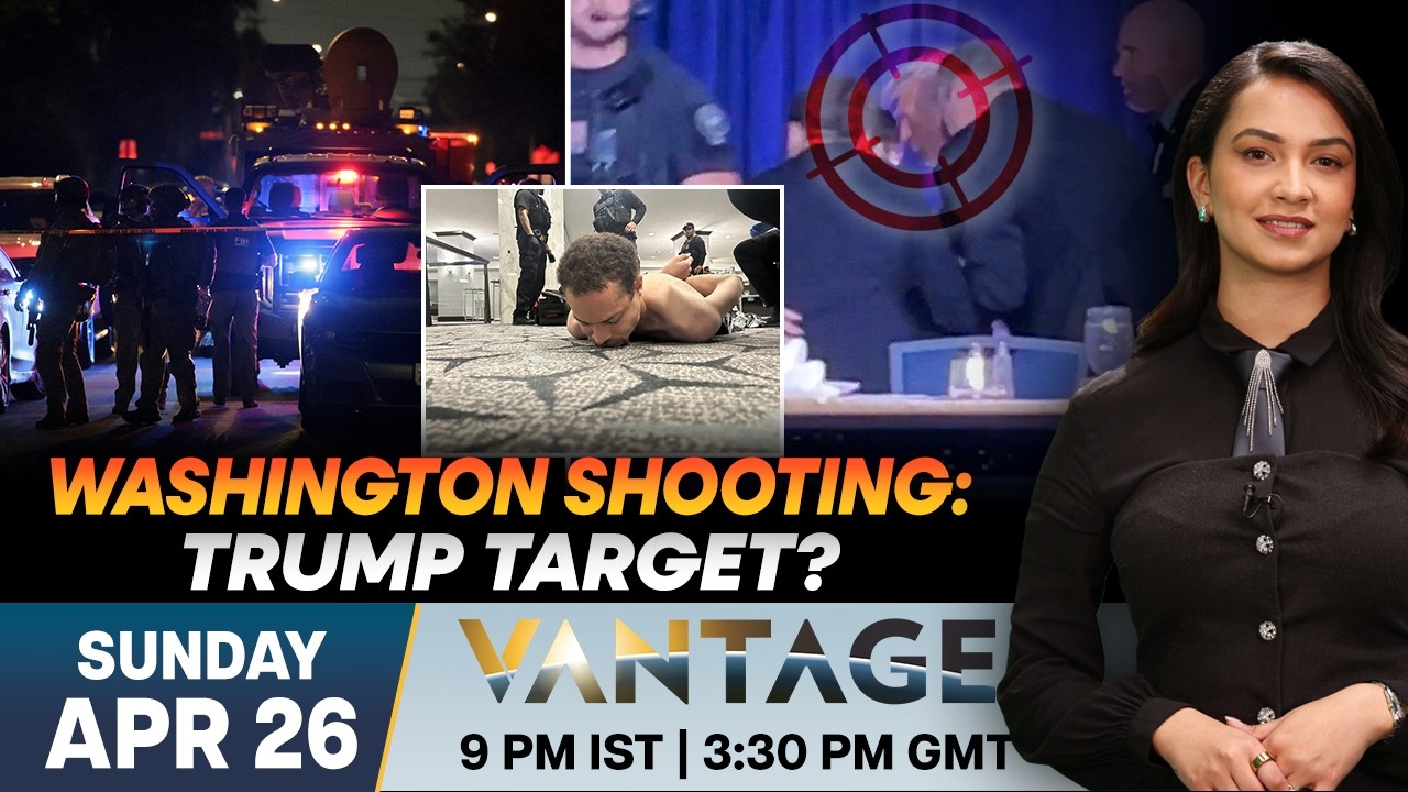 US: Gunman Disrupts Gala White House Dinner; Was Trump the Target? | Vantage on Firstpost | 4K