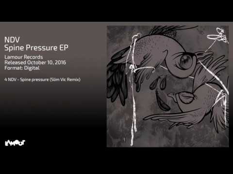 NDV - Spine Pressure (Slim Vic remix) [Lamour Records]