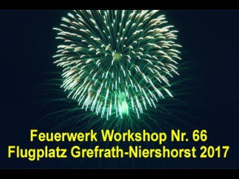 Feuerwerk Workshop Nr. 66 - Nachbarschaftsfest Flugplatz Grefrath-Niershorst 2017