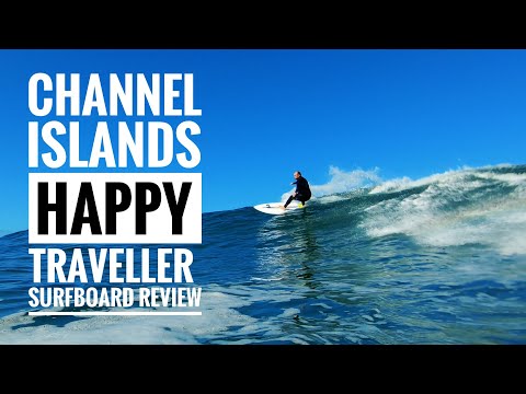 Surfboard Review - Channel Islands, Happy Traveller - The Regular Guy S03E08