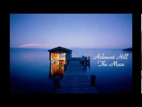 Ashmont Hill ~ The Maze (song and lyrics)