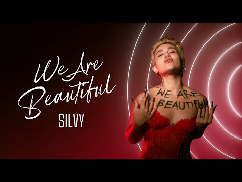 SILVY - We Are Beautiful (Official Audio)
