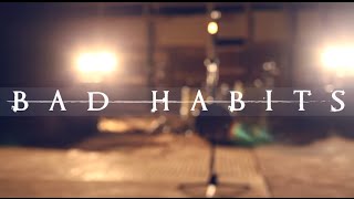 The Chase - Bad Habits (OFFICIAL MUSIC VIDEO)