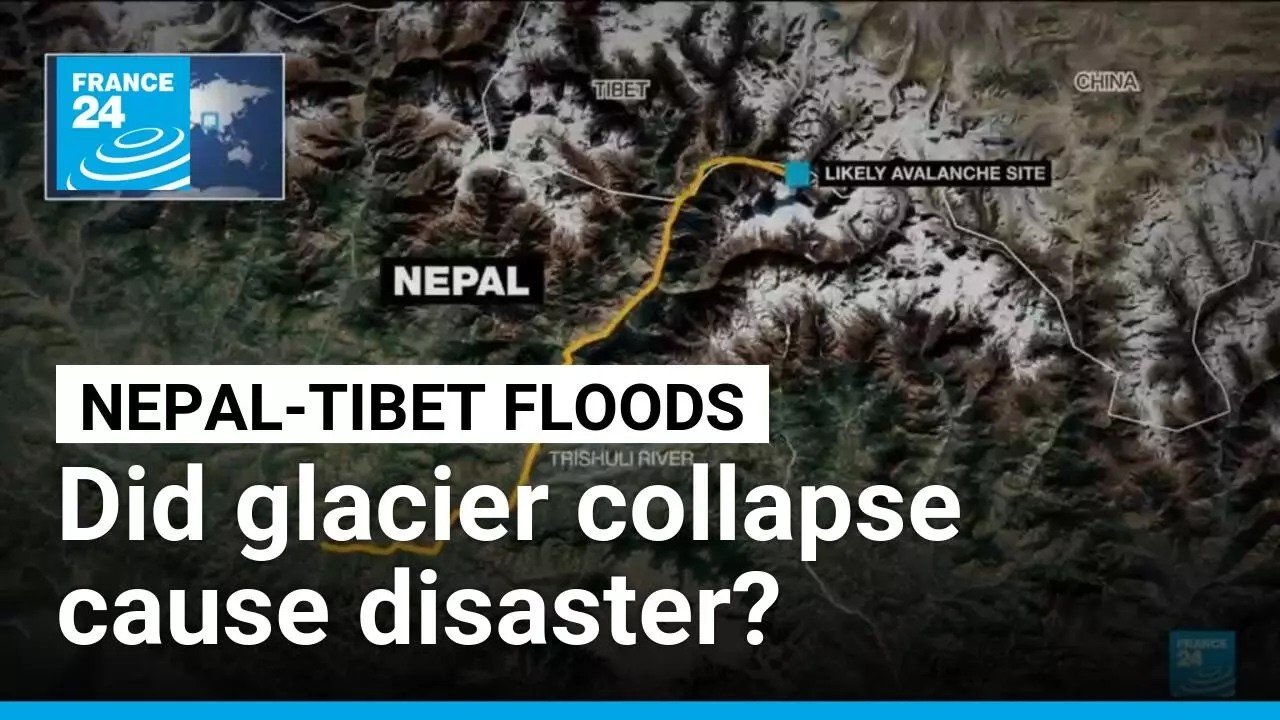 How a glacier collapse is believed to have caused Nepal-Tibet disaster • FRANCE 24 English