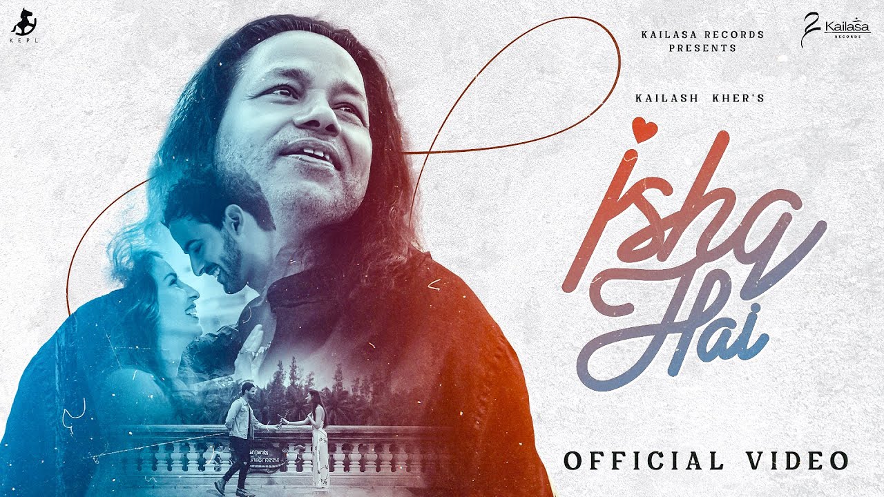 Ishq Hai Lyrics | Kailash Kher