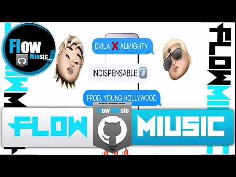 Almighty FT Dvila - Indispensable~