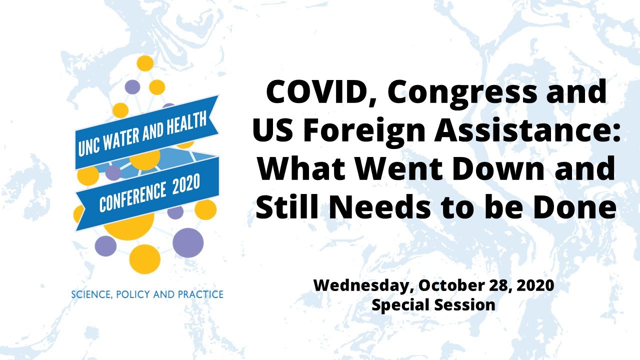 2020 W&H Conference: COVID, Congress and US Foreign Assistance: What Went Down and Still Needs to be Done