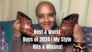 Best & Worst Purchases of 2024 | My Style Hits & Misses!