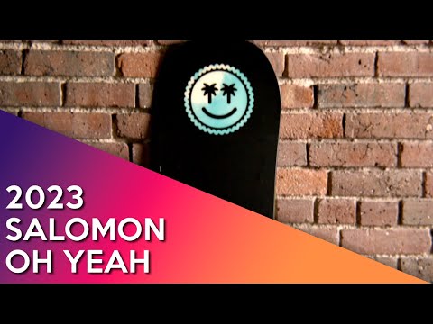 2023 Salomon Oh Yeah - Snowboard Review