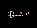 Bhai ️ Dedicated To Brother Bhai Poetry Bhai Shayari Bhai Status Wordsbykksb