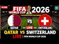 FIFA World Cup LIVE Qatar Vs Switzerland LIVE Group Stage Live Score Update Football LIVE