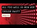 all too well 10-minute version - taylor swift empty arena