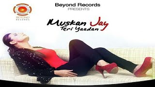 Teri Yaadan  Muskan Jay ft Bilal Saeed  New Punjab