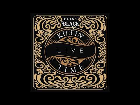 Clint Black - Killin' Time (Live) [Official Audio]