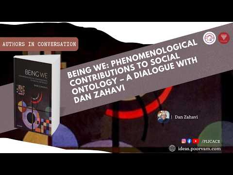 Being We: A Philosophical Dialogue with Dan Zahavi | PIJCACE Authors in Conversation