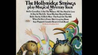 Hollyridge Strings - I Am The Walrus