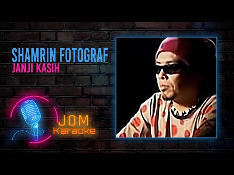 Shamrin Fotograf - Janji Kasih (Official Karaoke Video)