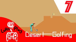 Desert Golfing: Why Do Golf?— ep. 7