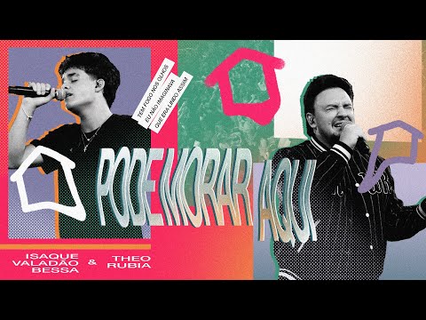 Pode Morar Aqui (Espontâneo) (Ao Vivo) - Isaque Valadão Bessa feat. Theo Rubia