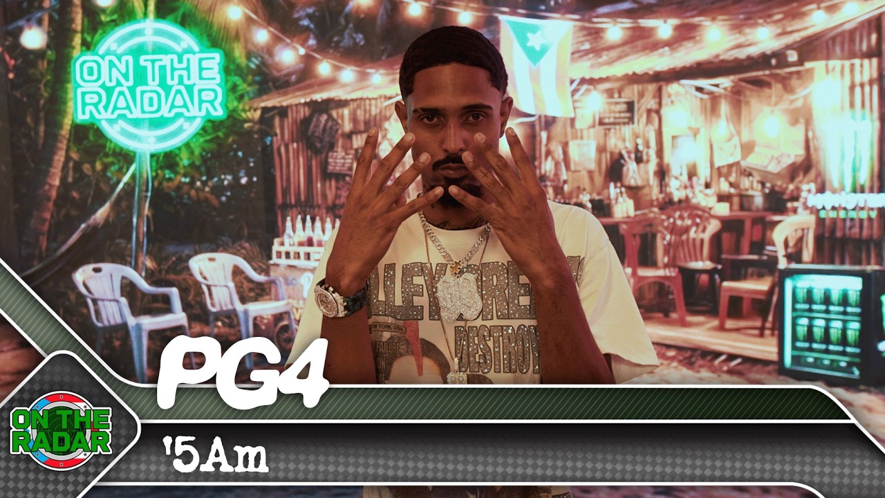PG4 "'5Am" | On The Radar Puerto Rico 🇵🇷