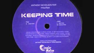 Anthony Nicholson Feat Miquifaye - Keeping Time (Vocal Time)