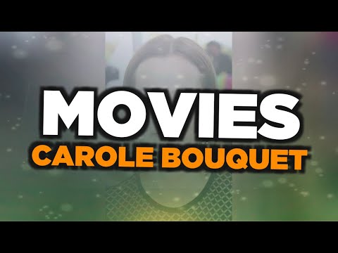 Best Carole Bouquet movies