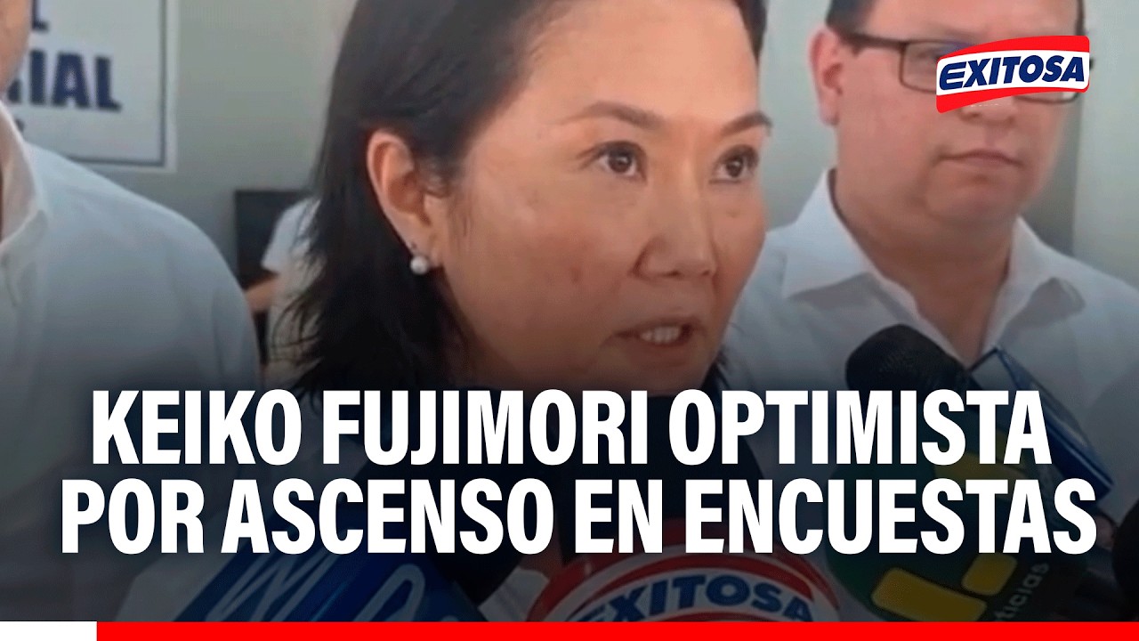 🔴🔵 Keiko Fujimori optimista por ascenso en recientes encuestas: “No pisemos el palito”
