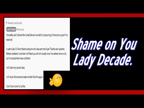 Shame On You Lady Decade.