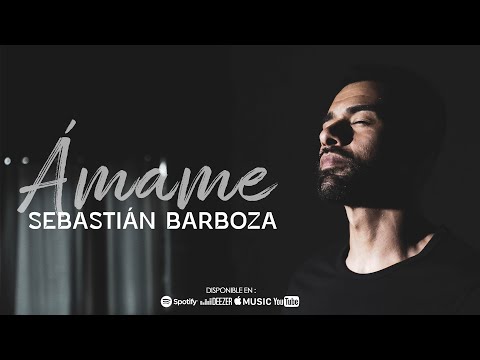 Sebastián Barboza - Ámame (Video Oficial)