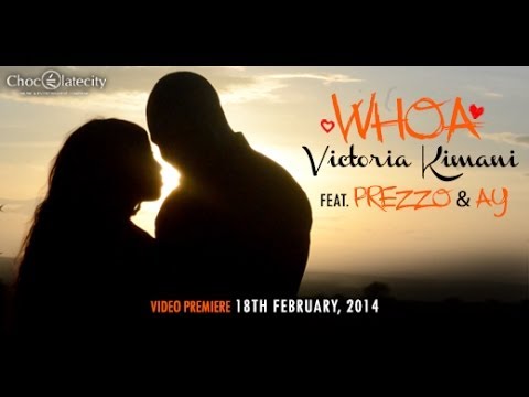 VICTORIA KIMANI feat. PREZZO & AY- WHOA (Official Video East Africa)