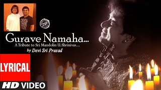 Gurave Namaha Lyrical Video Song || Gurave Namaha || Devi Sri Prasad, Rita, Sri Jonnavitthula