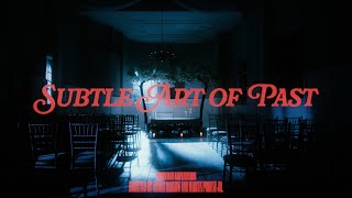 Sarah Crean – “The Subtle Art of Past”