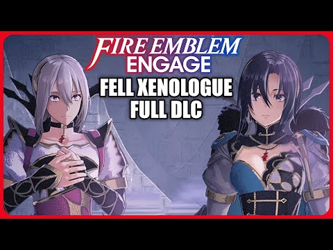Fire Emblem Engage - Fell Xenologue Full DLC Playthrough