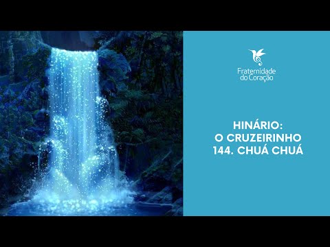 Fraternidade do Coração - Hinário: O Cruzeirinho (Padrinho Alfredo) - Hino: 144 - Chuá Chuá
