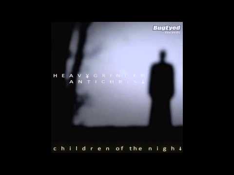 [Electro House] Heavygrinder & Antichrist - Children Of The Night