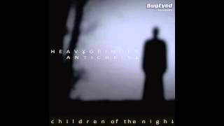 [Electro House] Heavygrinder & Antichrist - Children Of The Night