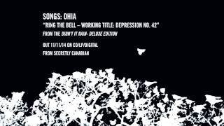 Songs: Ohia - "Ring The Bell - Working Title: Depression No. 42"