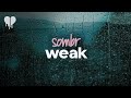 sombr - weak (lyrics)