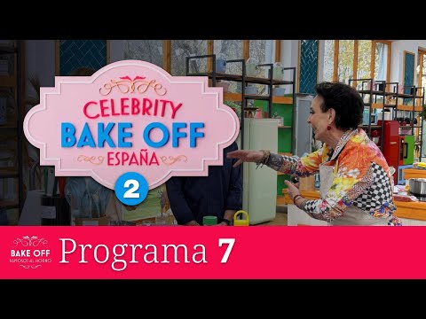 CELEBRITY BAKE OFF ESPAÑA: Famosos al Horno - Programa 7 [2025.02.17]