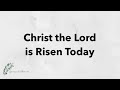 Christ the Lord is Risen Today | Hymn with Lyrics | Dementia friendly